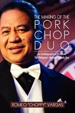 The Making of the Porkchop Duo: An Autobiographical Joke Book the Philippine's Wackiest Comedy Duo