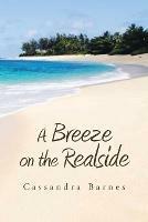 A Breeze on the Realside - Cassandra Barnes - cover