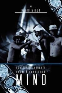 Scattered Thoughts from a Scattered Mind - David Mills - cover