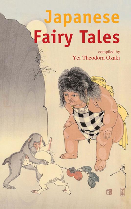 Japanese Fairy Tales - Yei Theodora Ozaki - ebook