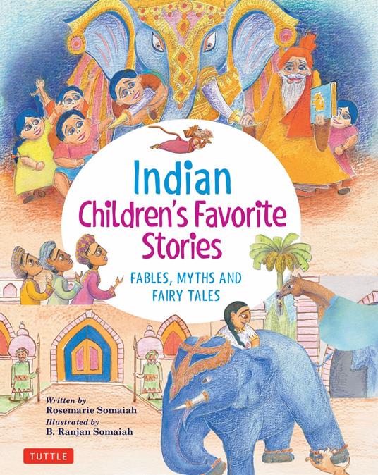 Indian Children's Favorite Stories - Rosemarie Somaiah,Ranjan Somaiah - ebook