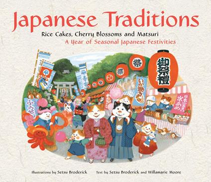 Japanese Traditions - Setsu Broderick,Willamarie Moore - ebook