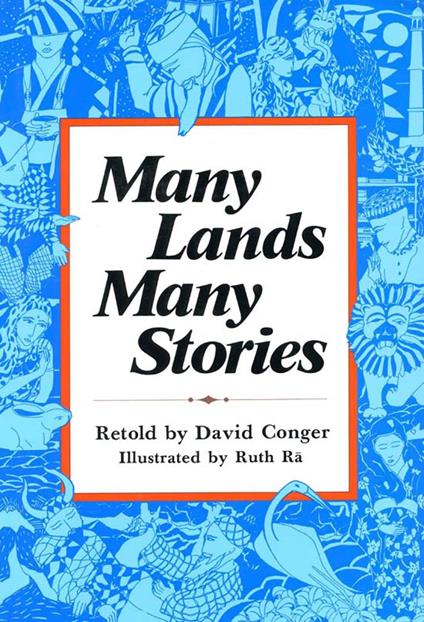 Many Lands, Many Stories - David Conger,Ruth Ra - ebook