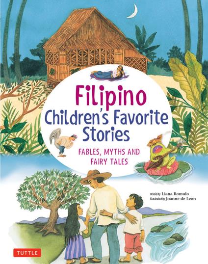 Filipino Children's Favorite Stories - Liana Romulo,Joanne DeLeon - ebook