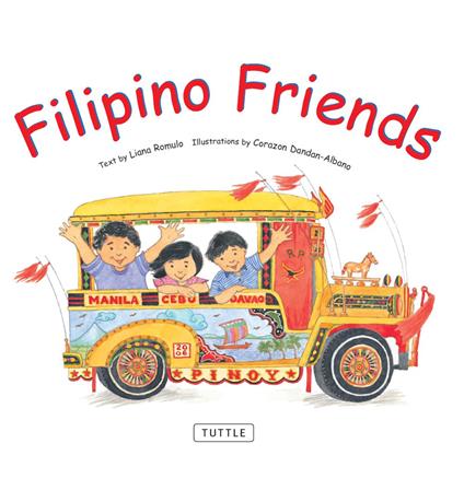 Filipino Friends - Liana Romulo,Corazon Dandan-Albano - ebook