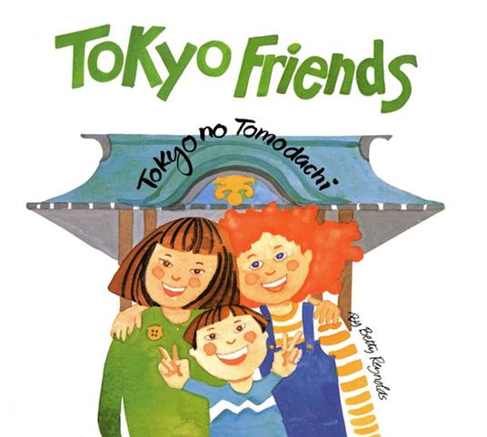 Tokyo Friends - Betty Reynolds - ebook