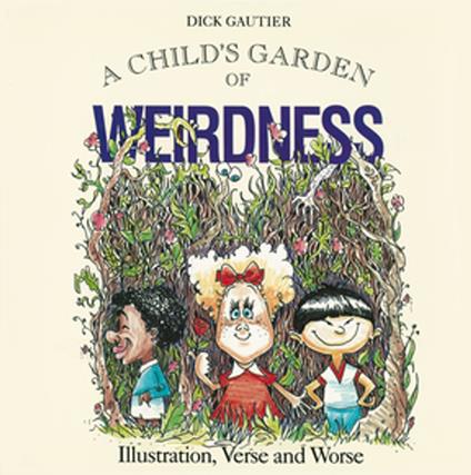 Child's Garden of Weirdness - Gautier Dick - ebook
