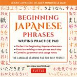 Beginning Japanese Phrases Language Practice Pad