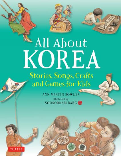 All About Korea - Ann Martin Bowler,Soosoonam Barg - ebook