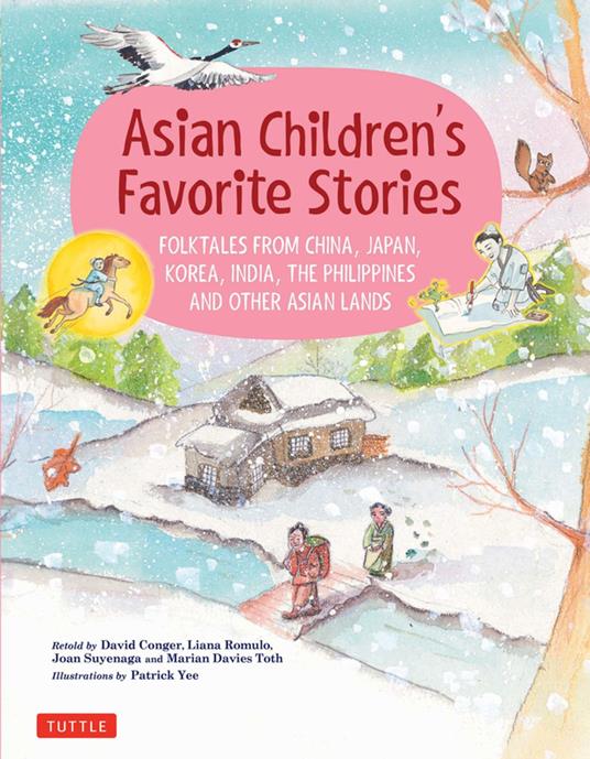 Asian Children's Favorite Stories - David Conger,Liana Romulo,Patrick Yee - ebook
