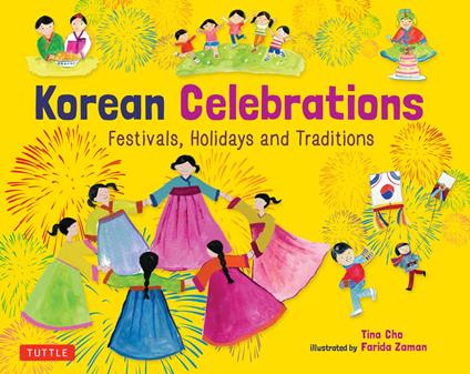 Korean Celebrations - Tina Cho,Farida Zaman - ebook
