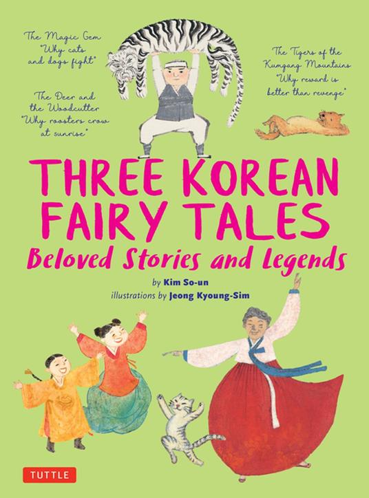 Three Korean Fairy Tales - Kim So-Un,Jeong Kyoung-Sim - ebook