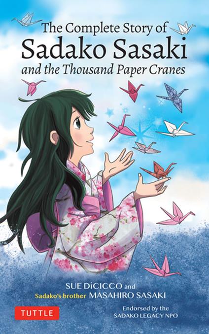 Complete Story of Sadako Sasaki - Sue Di Cicco,Masahiro Sasaki - ebook