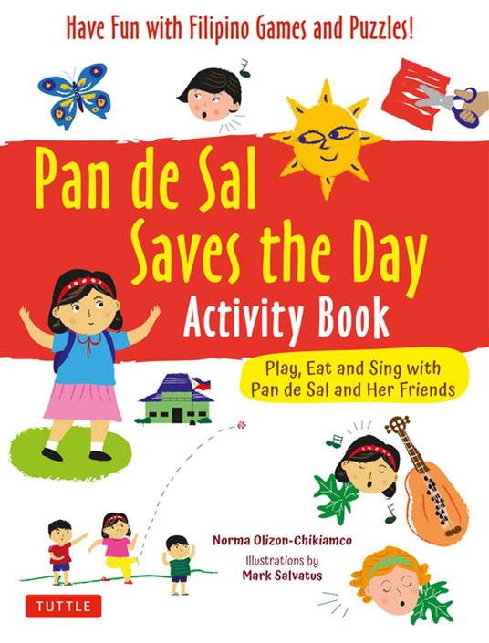 Pan de Sal Saves the Day Activity Book - Norma Olizon-Chikiamco,Mark Salvatus - ebook