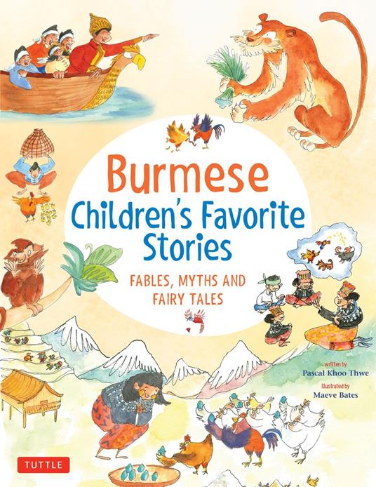 Burmese Children's Favorite Stories - Pascal Khoo Thwe,Maeve Bates - ebook