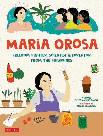 Maria Orosa Freedom Fighter - Norma Olizon-Chikiamco,Mark Salvatus - ebook