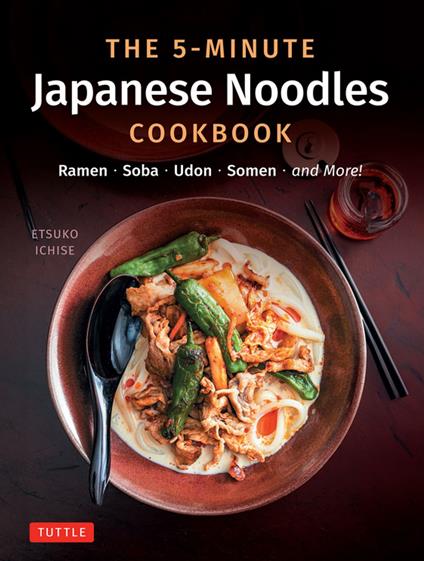 5-Minute Japanese Noodles Cookbook