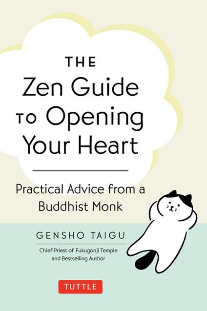 Zen Guide to Opening Your Heart