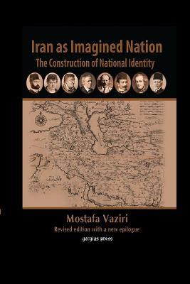 Iran as Imagined Nation - Mostafa Vaziri - cover