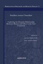 Insiders versus Outsiders: Exploring the Dynamic Relationship Between Mission and Ethos in the New Testament
