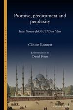 Promise, predicament and perplexity: Isaac Barrow (1630-1677) on Islam
