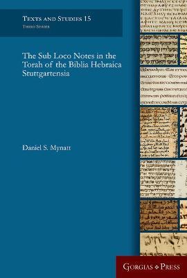 The Sub Loco Notes in the Torah of the Biblia Hebraica Stuttgartensia - Daniel Mynatt - cover