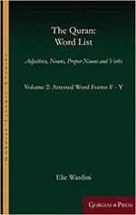 The Quran: Word List (Volume 2): Adjectives, Nouns, Proper Nouns and Verbs