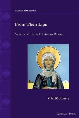 From Their Lips: Voices of Early Christian Women - V. McCarty - cover