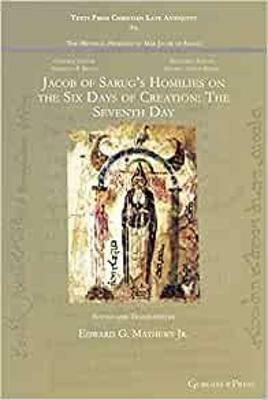 Jacob of Sarug's Homilies on the Six Days of Creation: The Seventh Day - cover