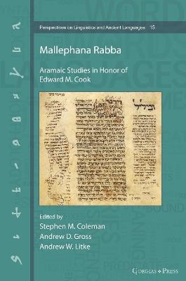 Mallephana Rabba: Aramaic Studies in Honor of Edward M. Cook - cover