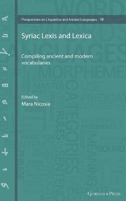Syriac Lexis and Lexica: Compiling ancient and modern vocabularies - cover