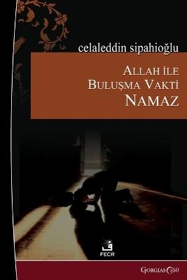 Prayer: Meeting with God - Celaleddin Sipahioğlu - cover