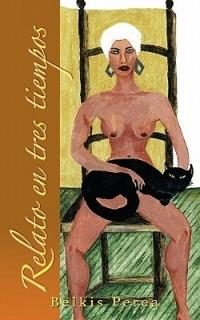 Relato En Tres Tiempos - Belkis Perea - cover