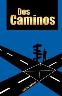 DOS Caminos - Gabriel Santiago - cover
