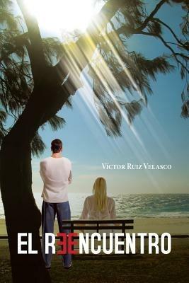 El Reencuentro - Victor Ruiz Velasco - cover