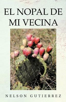 El Nopal de Mi Vecina - Nelson Gutierrez - cover