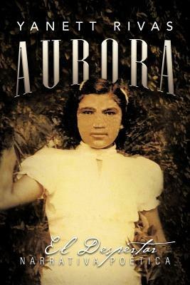 Aurora: El Despertar - Yanett Rivas - cover