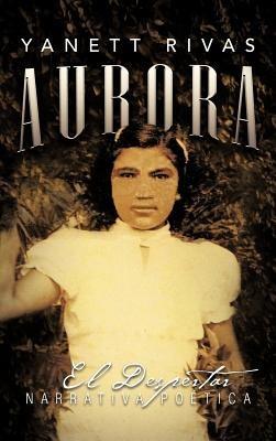 Aurora: El Despertar - Yanett Rivas - cover