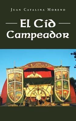 El Cid Campeador - Juan Catalina Moreno - cover