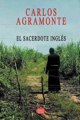 El Sacerdote Ingl S - Carlos Agramonte - cover