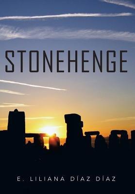 Stonehenge - E Liliana Diaz Diaz - cover