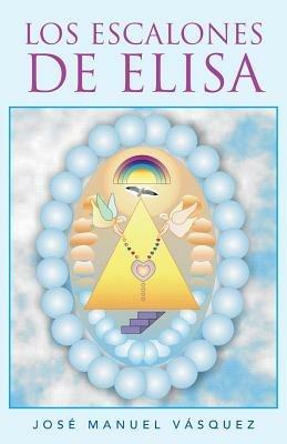 Los Escalones de Elisa - Jose Manuel Vasquez - cover