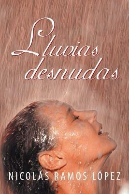 Lluvias Desnudas - Nicolas Ramos Lopez - cover
