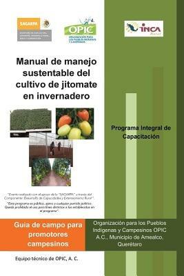 Manual de Manejo Sustentable del Cultivo de Jitomate En Invernadero - A C Opic - cover
