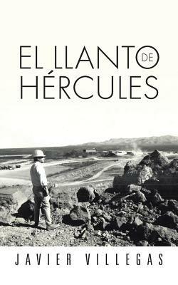 El Llanto de Hercules - Javier Villegas - cover