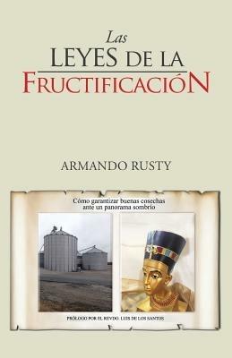Las Leyes de La Fructificacion - Armando Rusty - cover