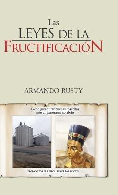 Las Leyes de La Fructificacion - Armando Rusty - cover