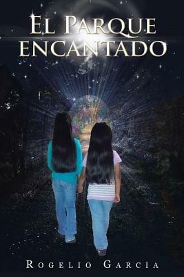 El Parque Encantado - Rogelio Garcia - cover