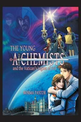 The Young Alchemists and the Vatican's Legion of Evil. - Norma Pastor - cover
