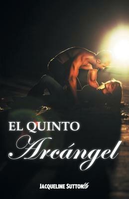 El Quinto Arcangel - Jacqueline Sutton - cover